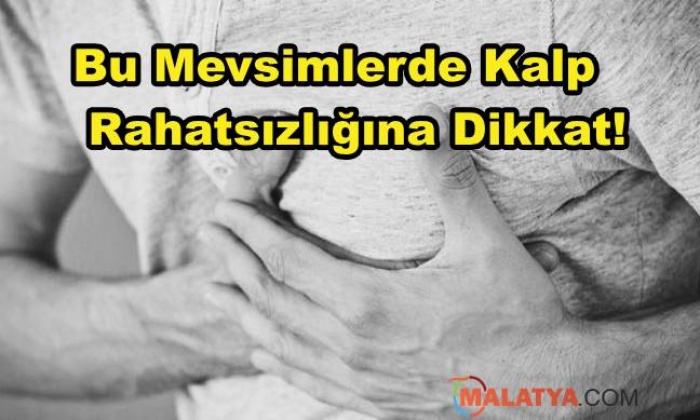 Kalp Hastalığı Olanlar Dikkat!