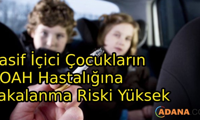 Pasif İçici Çocukların KOAH Hastalığına Yakalanma Riski Yüksek