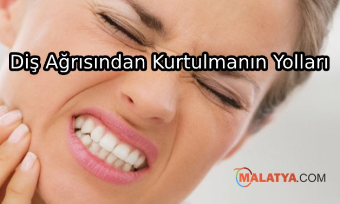 Diş Ağrısından Kurtulmanın Yolları