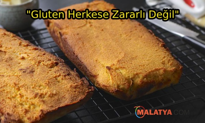 Gluten Herkese Zararlı Değil!