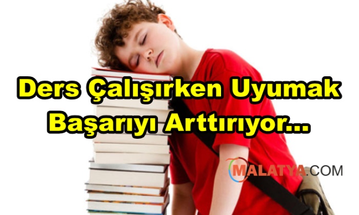 Ders Çalışırken Uyumak Başarıyı Arttırıyor