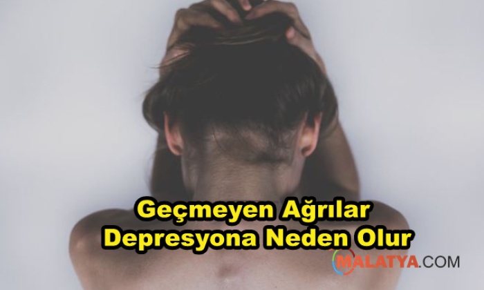 Geçmeyen Ağrılar Depresyona Neden Olur