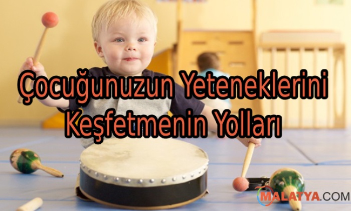 Çocuğunuzun Yeteneklerini Keşfetmenin Yolları