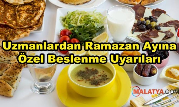 Uzmanlardan Ramazan Ayına Özel Beslenme Uyarıları