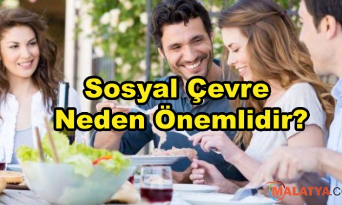 Sosyal Çevre Neden Önemlidir?