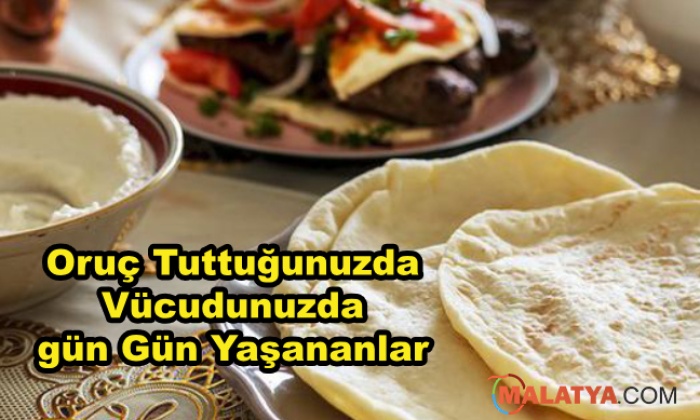 Oruç Tuttuğunuzda Vücudunuzda gün Gün Yaşananlar