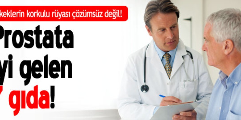 Prostata iyi gelen 7 gıda!