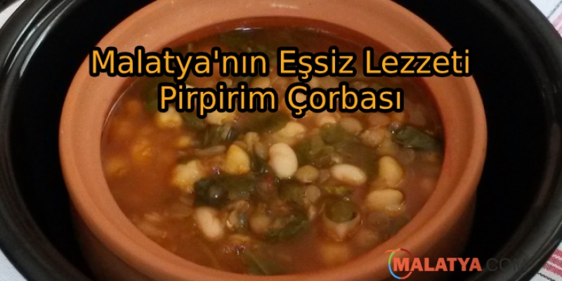 Malatya'nın Eşsiz Lezzeti: Pirpirim Çorbası