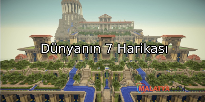 Dünyanın 7 Harikası
