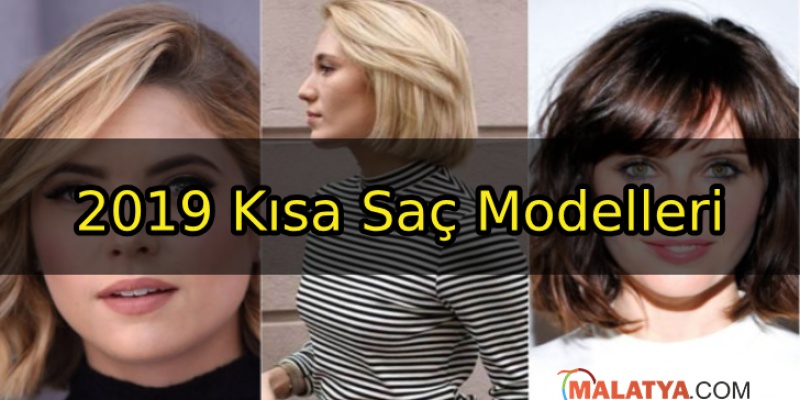 2019 Kısa Saç Modelleri