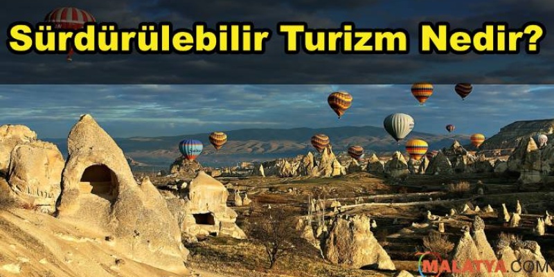 Sürdürülebilir Turizm Nedir?