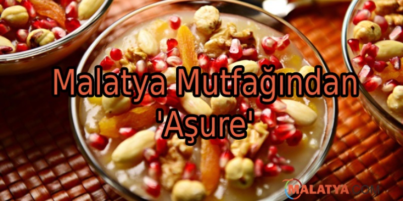Malatya Mutfağından 'Aşure'