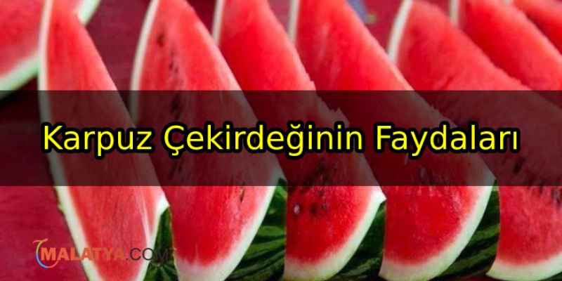 Karpuz Çekirdeği Tüketmenin Sağlığa Faydaları