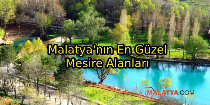 Malatya'nın En Güzel Mesire Alanları