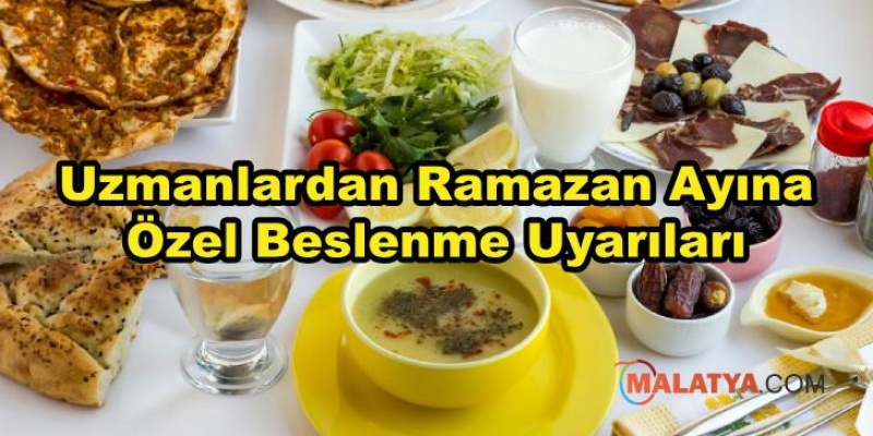 Uzmanlardan Ramazan Ayına Özel Beslenme Uyarıları