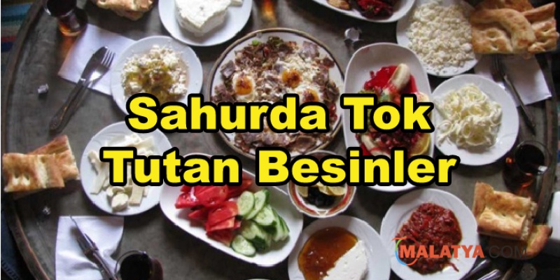 Sahurda Sizleri Tok Tutacak Besinler